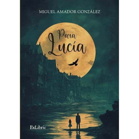 Para LucÃ­a, (Paperback)