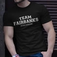 thumbnail image 2 of Team Fairbanks Proud Family Surname Last Name TShirt, 2 of 6