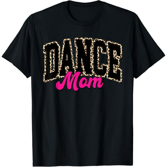 Dance Mom Leopard Dancing Mom Life Vintage Gifts Mother's Day T-shirt