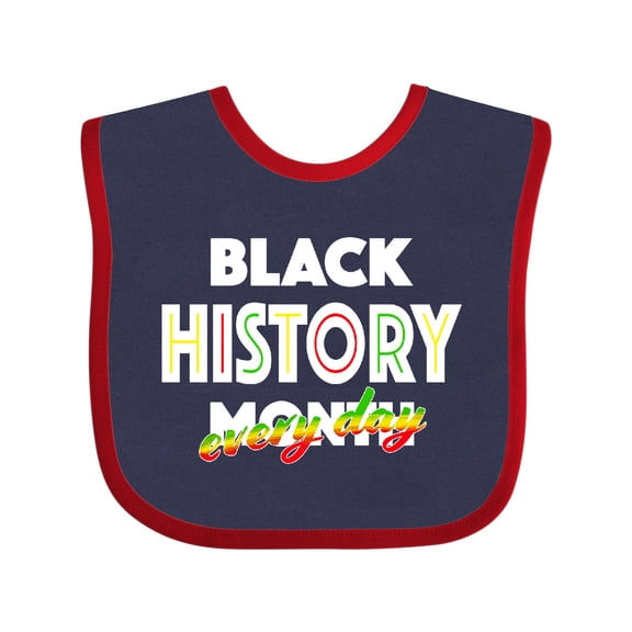 Inktastic Black History Month Every Day Boys or Girls Baby Bib