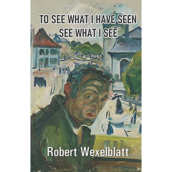 To See What I Have Seen See What I See (Paperback)