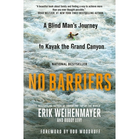 No Barriers : A Blind Man's Journey to Kayak the Grand (Best Places To Kayak In The Florida Keys)
