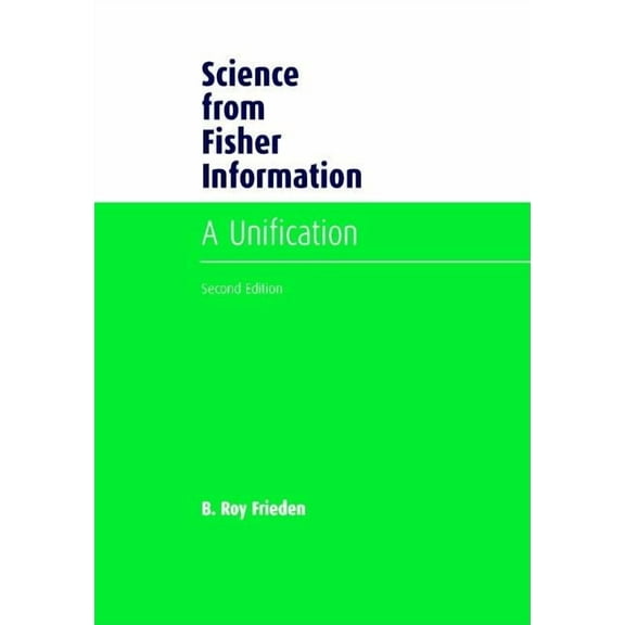 Science from Fisher Information, (Hardcover)