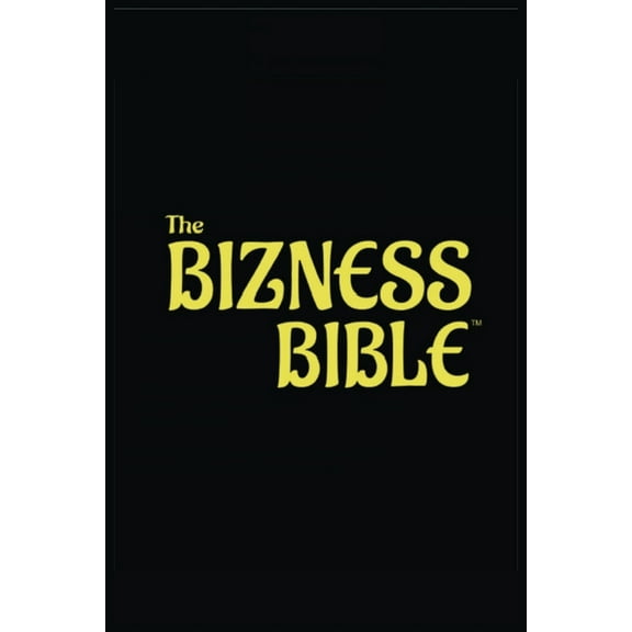 The Bizness Bible, (Paperback)