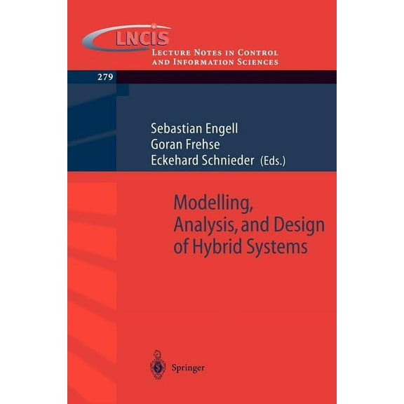 Lecture Notes in Control and Information Modelling, Analysis and Design of Hybrid Systems, Book 279, (Paperback)