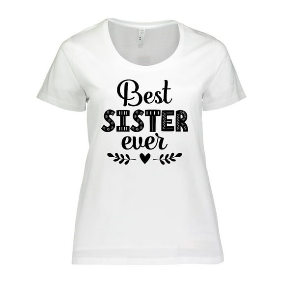 Inktastic Best Sister Ever Gift Women's Plus Size T-Shirt