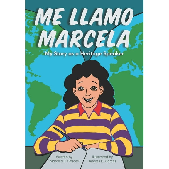 Latinographix Me Llamo Marcela: My Story as a Heritage Speaker, (Paperback)