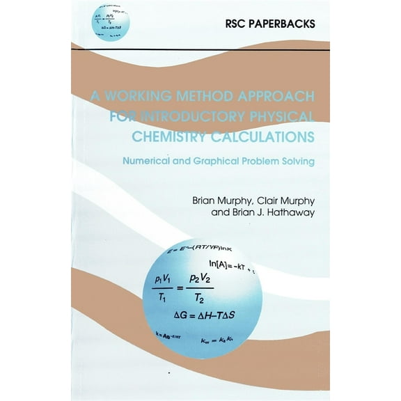 Rsc Paperbacks Working Method Approach for Introductory Physical Chemistry Calculations, Book 14, (Paperback)