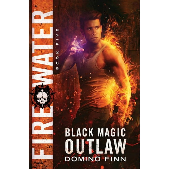 Black Magic Outlaw Fire Water, Book 5, (Paperback)