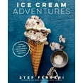 thumbnail image 1 of Pre-Owned Ice Cream Adventures: More Than 100 Deliciously Different Recipes (Hardcover) 1623366720 9781623366728, 1 of 1