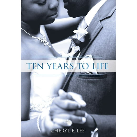 Ten Years to Life (Hardcover)