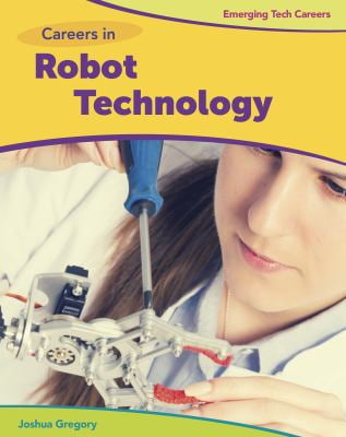 Pre-Owned Bright Futures Press: Emerging Tech Careers: Careers in Robot Technology (Paperback)