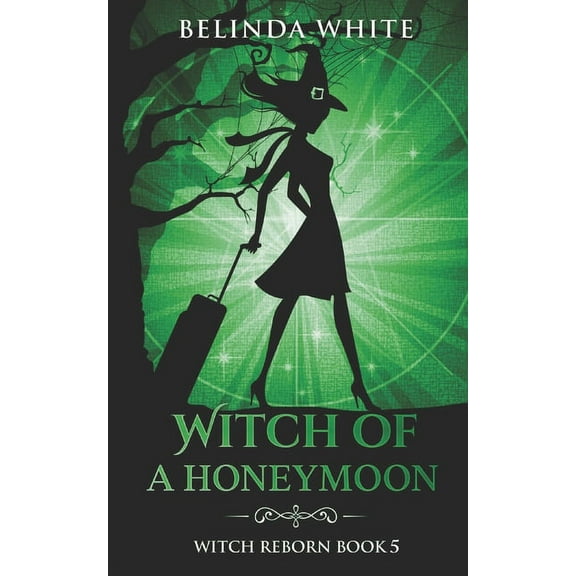 Witch Reborn: Witch of a Honeymoon (Paperback)