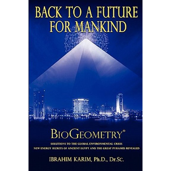 Pre-Owned Back To a Future for Mankind (Paperback) 1449963951 9781449963958