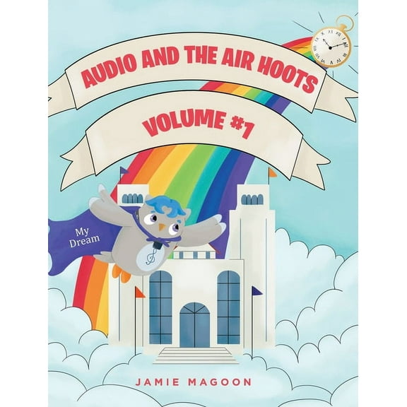 Audio and the Air Hoots: Volume #1 (Hardcover)