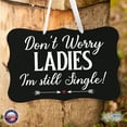 thumbnail image 4 of LifeSong Milestones Modern Wooden Ribbon Wall Sign 8x12 - Don’t Worry Ladies (Heart) (Black), 4 of 8