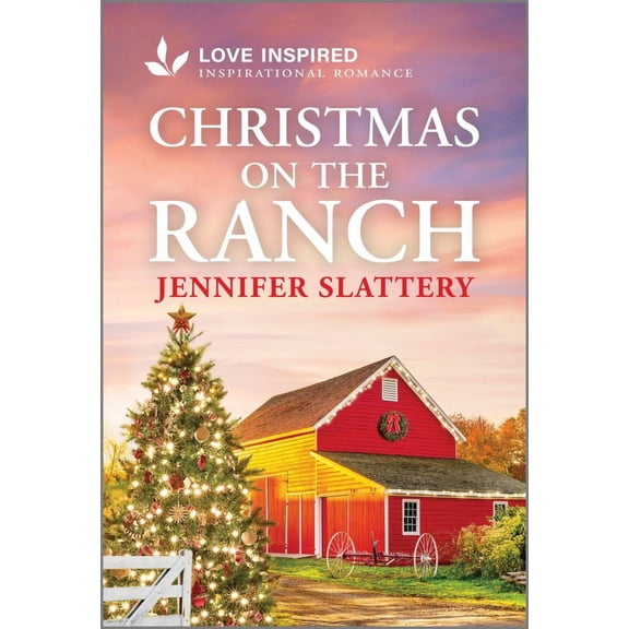 Jennifer Slattery: Christmas on the Ranch: An Uplifting Inspirational Romance (Paperback)