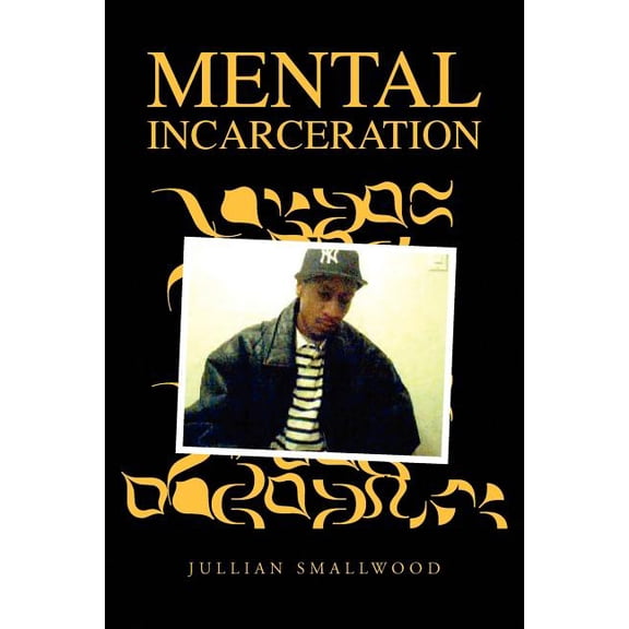 Mental Incarceration
