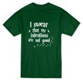 thumbnail image 1 of I Swear That My Intentions Ar Not Good Men's Forest Green T-shirt, 1 of 1