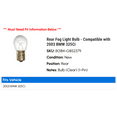 thumbnail image 2 of Rear Fog Light Bulb - Compatible with 2003 BMW 325Ci, 2 of 2