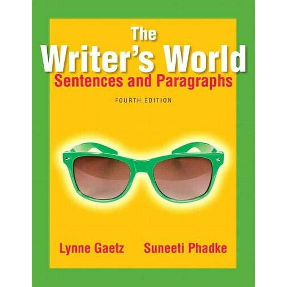 Pre-Owned The Writer's World: Sentences and Paragraphs (4th Edition)