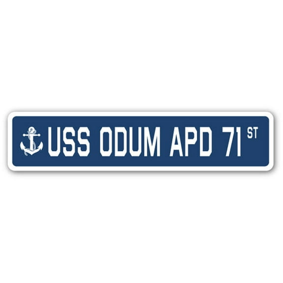USS ODUM APD 71 Street Sign us navy ship veteran sailor gift