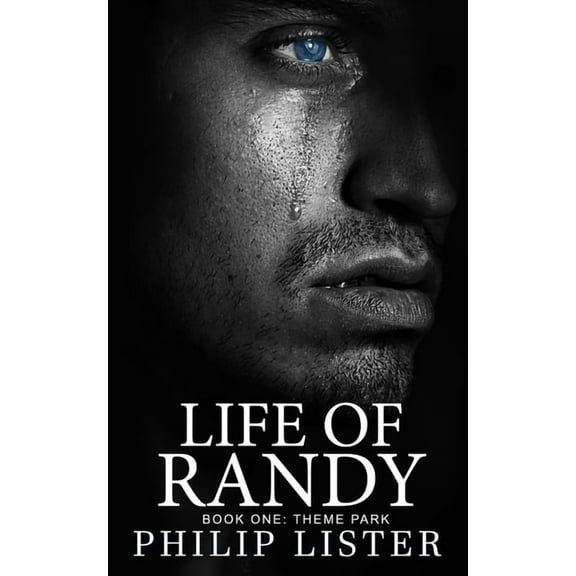 Life of Randy (Book One: Theme Park)