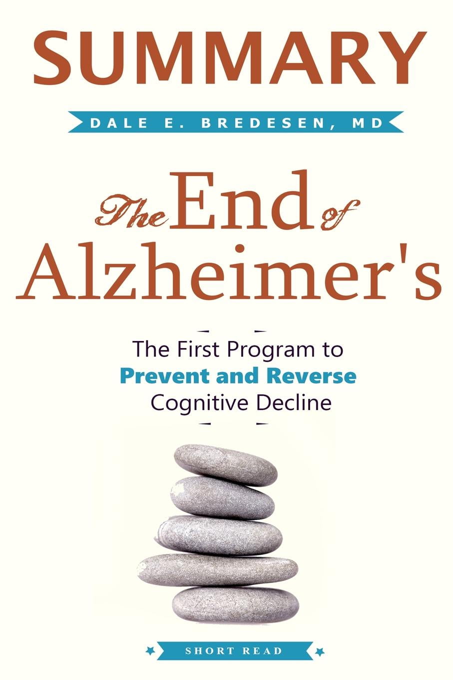 Summary the End of Alzheimer's The First Program to Prevent and