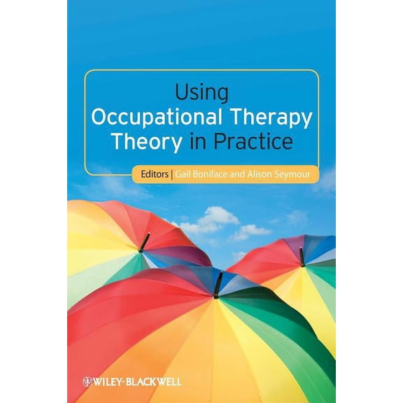 Using Occupational Therapy, (Paperback)