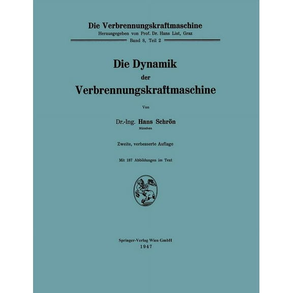 Die Verbrennungskraftmaschine Die Dynamik Der Verbrennungskraftmaschine, Book 8, (Paperback)