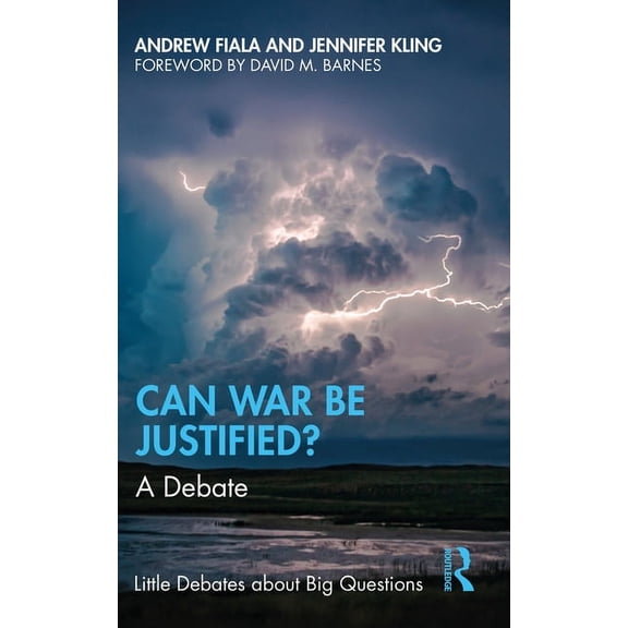 Little Debates about Big Questions Can War Be Justified?: A Debate, (Paperback)