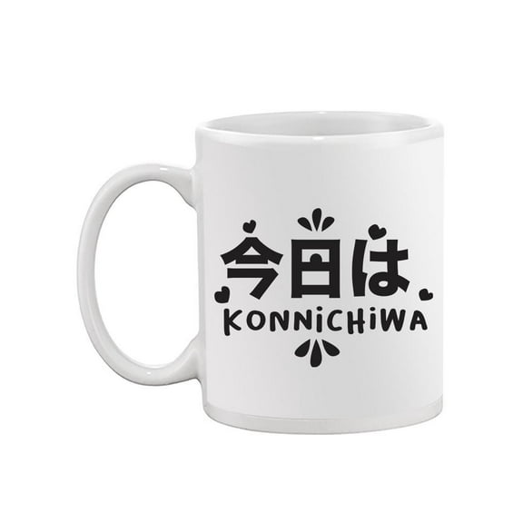 Konnichiwa Japanese Kanji Mug Unisex's -Image by Shutterstock