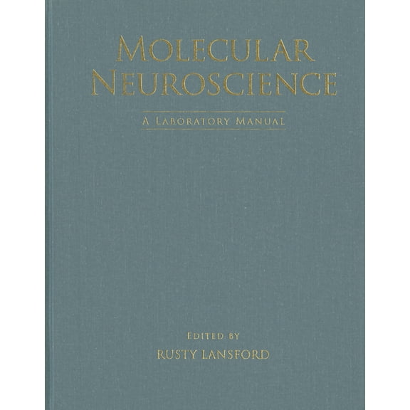 Molecular Neuroscience: A Laboratory Manual, (Hardcover)