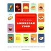 It's All American Food: The Best Recipes for More Than 400 New American Classics, Pre-Owned (Hardcover)