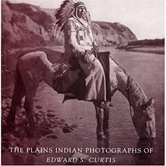 Pre-Owned The Plains Indian Photographs of Edward S. Curtis (Hardcover) 0803215126 9780803215122