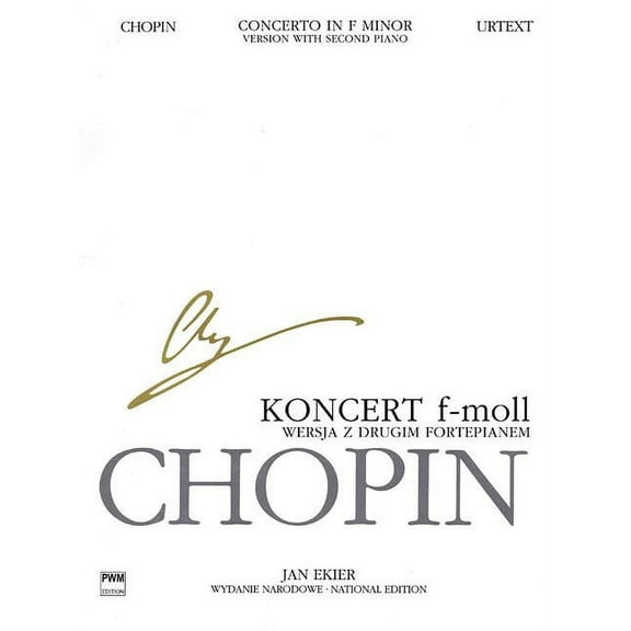 Concerto in F minor Op. 21 for 2 Pianos: Chopin National Edition Volume XXXI