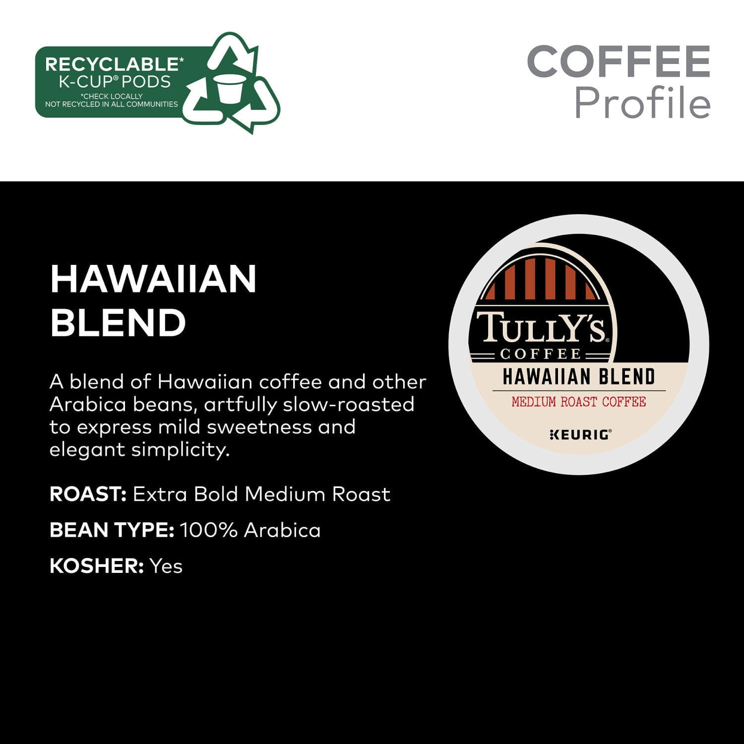 Tullys Coffee Hawaiian Blend K Cup Pods 100 ct
