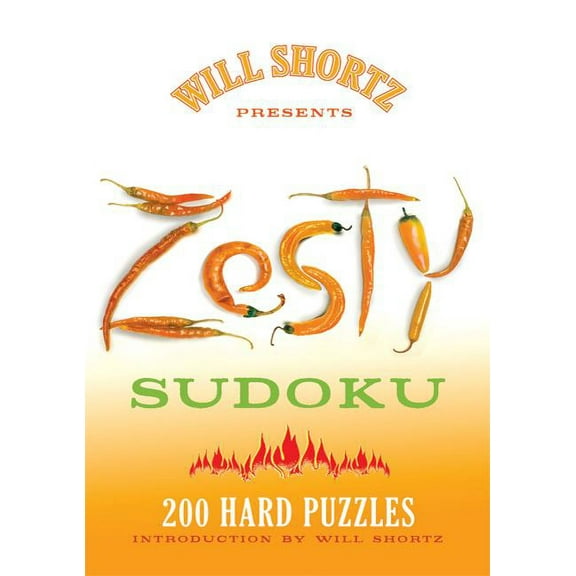 Will Shortz Presents... Will Shortz Presents Zesty Sudoku, (Paperback)