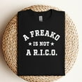 thumbnail image 2 of A Freako Is Not A Rico T-Shirts, 2 of 5