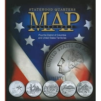 Statehood Quarters Collector's Map: Plus the District of Columbia and United States Territories (Hardcover)