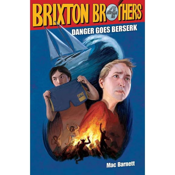 Brixton Brothers Danger Goes Berserk, Book 4, (Hardcover)