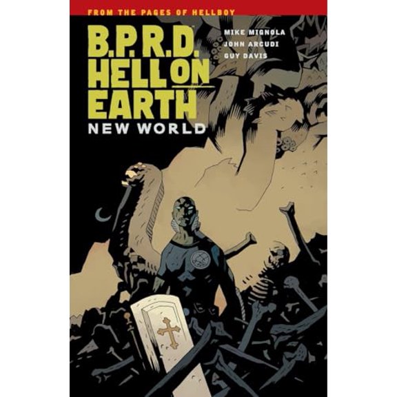 Pre-Owned B.P.R.D. Hell on Earth Volume 1: New World (Paperback) 1595827072 9781595827074