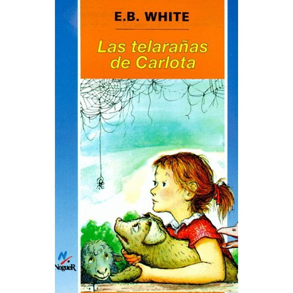 Pre-Owned Las telarañas de Carlota Spanish Charlotte's Web (Spanish Edition) (Paperback) 8427933886 9788427933880