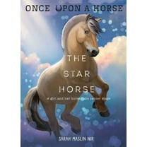 Once Upon a Horse: The Star Horse (Once Upon a Horse #3) (Hardcover)