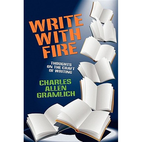 Pre-Owned Write with Fire: Thoughts on the Craft of Writing