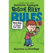 Roscoe Riley Rules: Roscoe Riley Rules #6: Never Walk in Shoes That Talk (Paperback)
