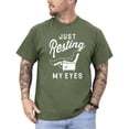 thumbnail image 2 of Funny Fathers Day Shirt Just Resting My Eyes  Sleeping Dad Recliner Graphic Tee Military Green Shirt Adult Small, 2 of 5