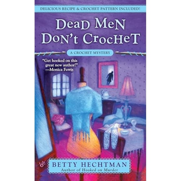 Pre-Owned Dead Men Don't Crochet: 2 (Crochet Mystery) Paperback