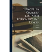 Spencerian Chartier Dictator, Dictionary and Reader (Hardcover)