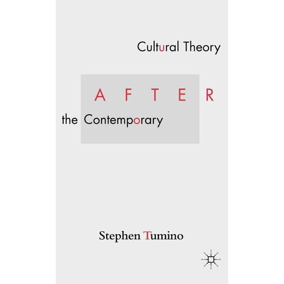Cultural Theory After the Contemporary, (Hardcover)